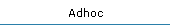 Adhoc